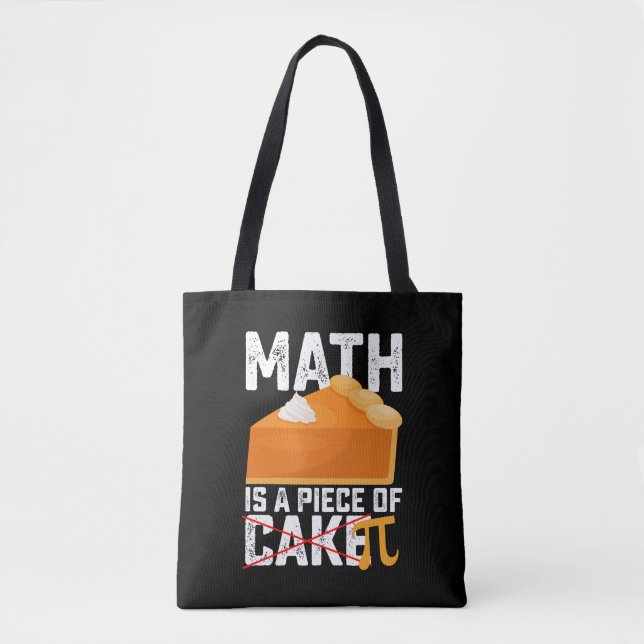 Math Is A Piece Of Cake Pi Day Funny Tote Bag (Front)
