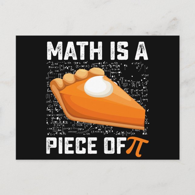 Math Is A Piece Of Pi Day Pie Mathematics Postcard (Front)