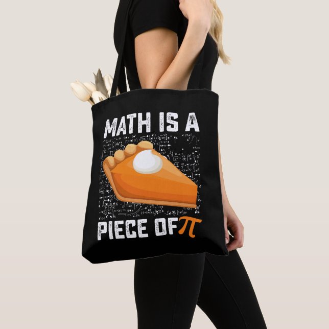 Math Is A Piece Of Pi Day Pie Mathematics Tote Bag (Close Up)