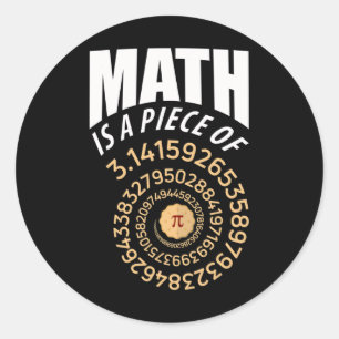 Math Is A Piece Of Pi Pie 3.14 Repeating Numbers S Classic Round Sticker