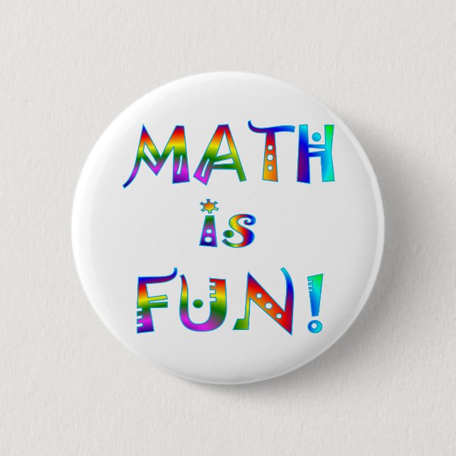 Math is Fun 6 Cm Round Badge (Front)