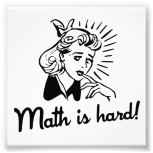 Math is Hard Photo Print
