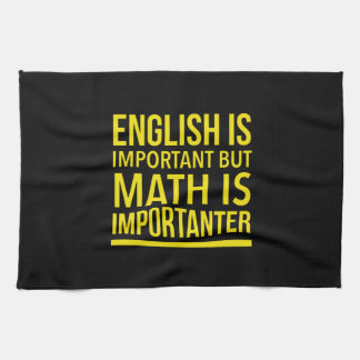 Math is importanter than english tea towel