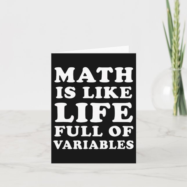 Math Is Like Life Funny Math Teacher Joke Men Wome Card (Front)