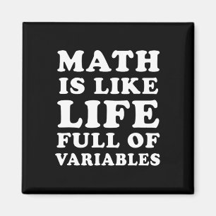 Math Is Like Life Funny Math Teacher Joke Men Wome Magnet