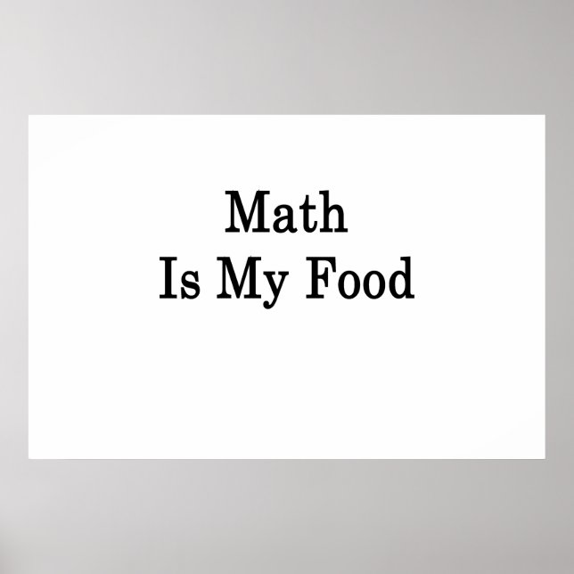 Math Is My Food Poster (Front)