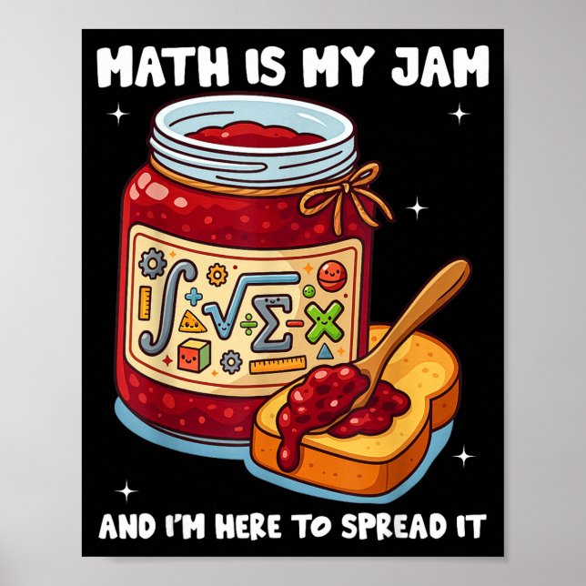Math Is My Jam And Im Here To Spread It School Mat Poster (Front)