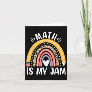 Math Is My Jam First Day Ck To School Math Teacher Card