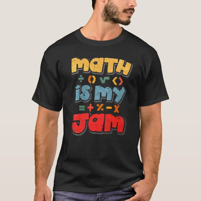 Math Is My Jam T-Shirt (Front)