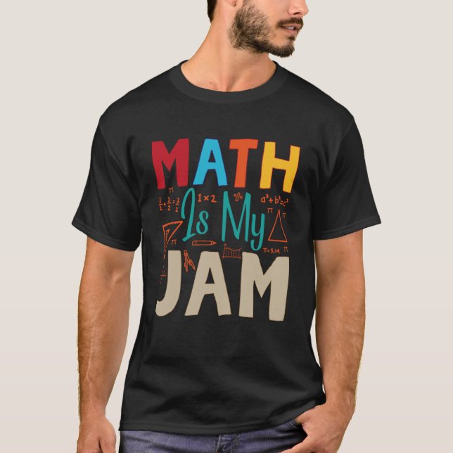 Math Is My Jam T-Shirt (Front)