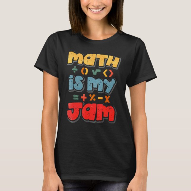 Math Is My Jam T-Shirt (Front)