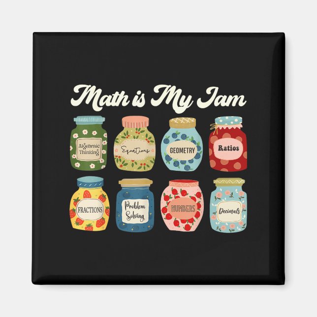 Math Is My Jam Teacher Shirt Stem Student Clroom  Magnet (Front)