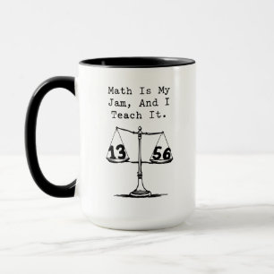 Math Is My Jam Teaching Educator Humor Mug