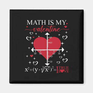 Math Is My Valentine Geometry Math Teacher Appreci Magnet