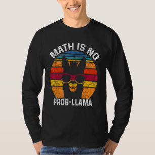 Math Is No Pro Llama Llama Alpaca Costume Llama T-Shirt