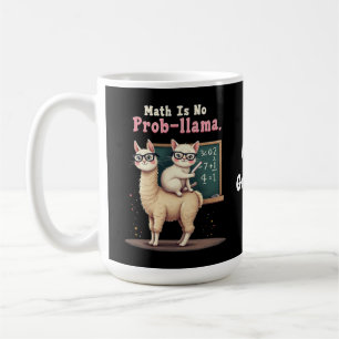 Math Is No Prob-llama Fun & Cute Math Inspiration Coffee Mug