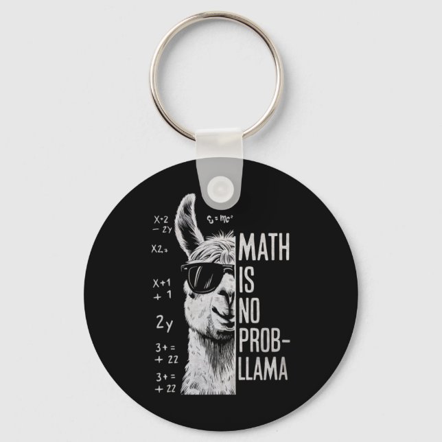 Math Is No Prob-llama Funny Llama Man Women  Key Ring (Front)