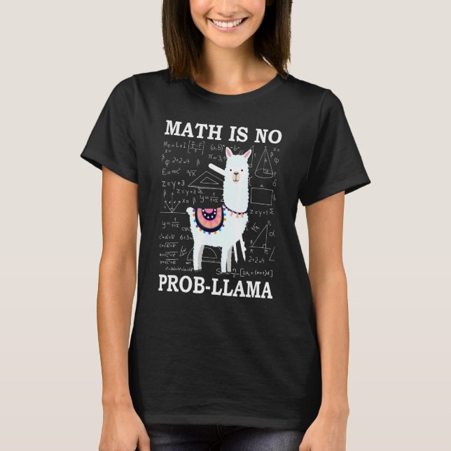 Math Is No Prob Llama T-Shirt (Front)