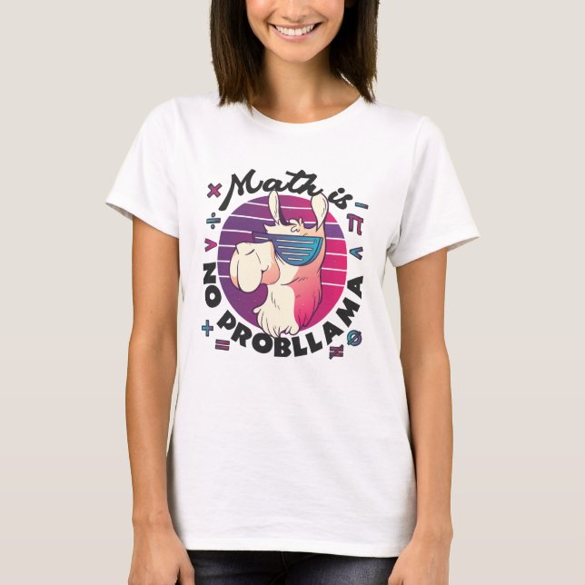 Math Is No ProbLlama T-Shirt (Front)