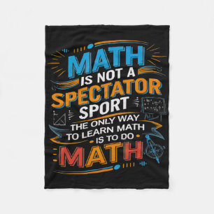 Math Is Not A Spectator Sport Math Teacher Back To Fleece Blanket
