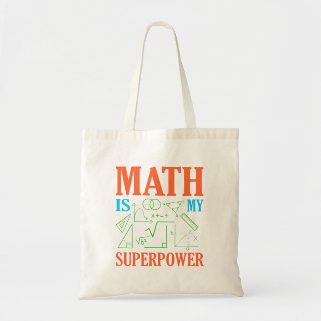 Math Is Superpower Teacher Mathematics Maths Tote Bag (Front)