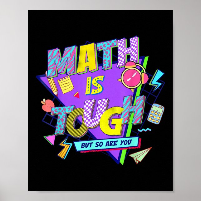 Math Is Tough But So Are You Back Funny Math Teach Poster (Front)