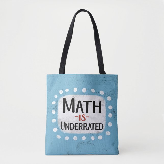 Math Is Underrated Tote Bag (Front)