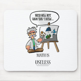MATH IS USELESS MOUSE PAD