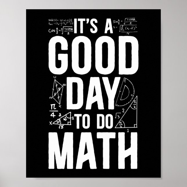 Math It'S A Good Day To Do Math Teacher Nerd Poster (Front)