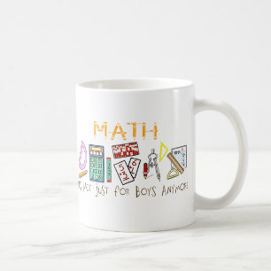 Math : It's Not Just For Boys Anymore Coffee Mug