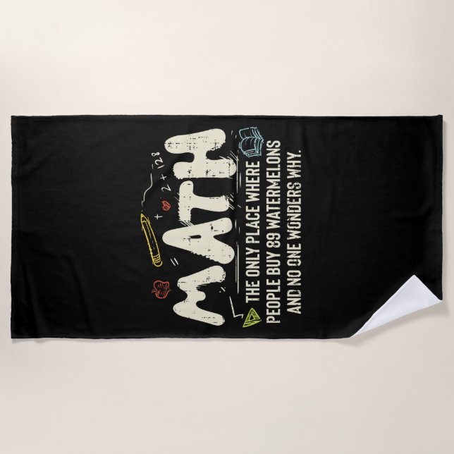 Math  Mathematics Math Teacher Gift Beach Towel (Front)