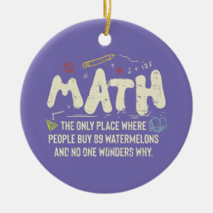 Math Mathematics Math Teacher Gift Ceramic Ornament