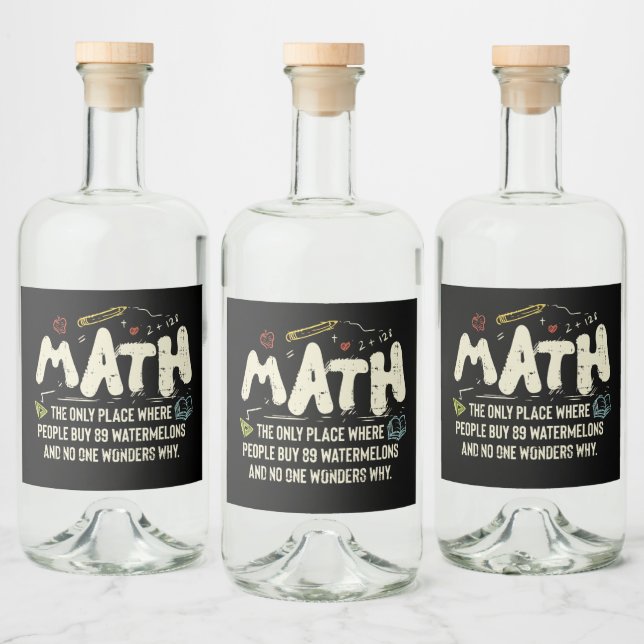 Math  Mathematics Math Teacher Gift Liquor Bottle Label (Bottles)