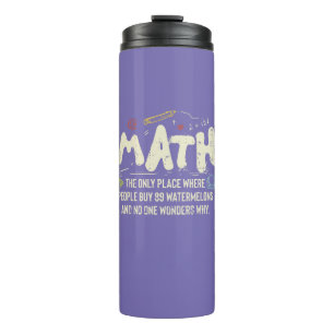 Math Mathematics Math Teacher Gift Thermal Tumbler