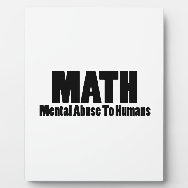Math. Mental abuse to humans Plaque (Front)