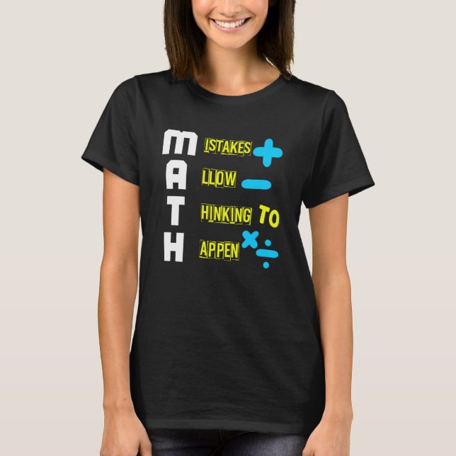 MATH MISTAKES ALLOW THINKING TO HAPPEN Geometrie M T-Shirt (Front)