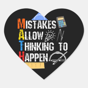 Math. Mistakes Allow Thinking To Happen Heart Sticker