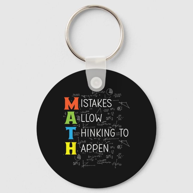 Math Mistakes Allow Thinking To Happen  Key Ring (Front)