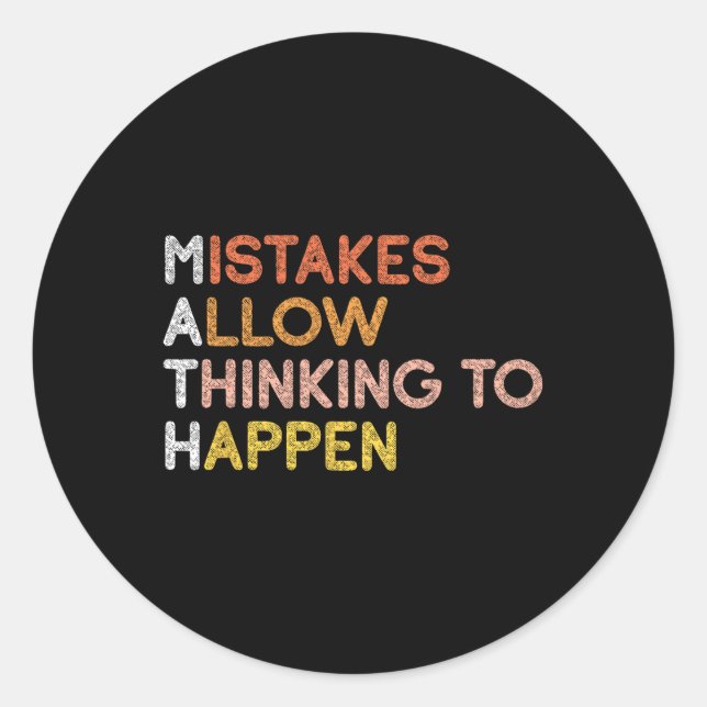 Math Mistakes Allow Thinking To Happen Mathematics Classic Round Sticker (Front)