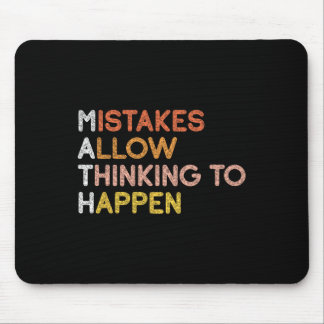 Math Mistakes Allow Thinking To Happen Mathematics Mouse Pad
