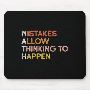 Math Mistakes Allow Thinking To Happen Mathematics Mouse Pad