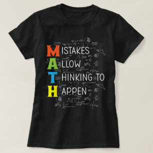 MATH Mistakes Allow Thinking To Happen T-Shirt