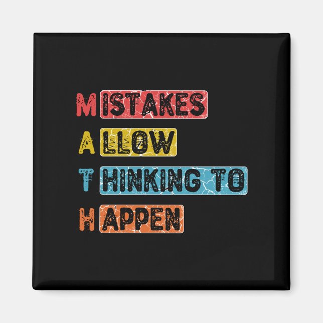 Math. Mistakes Allow Thinking To Happen - Teacher Magnet (Front)