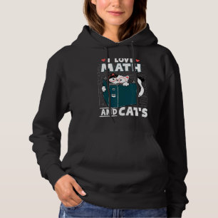 Math Nerd Math Teacher Cat I Love Math And Cats Hoodie