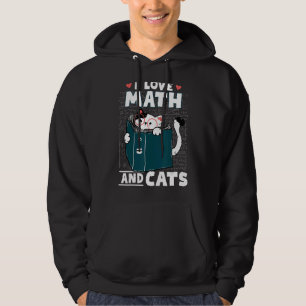 Math Nerd Math Teacher Cat I Love Math And Cats Hoodie