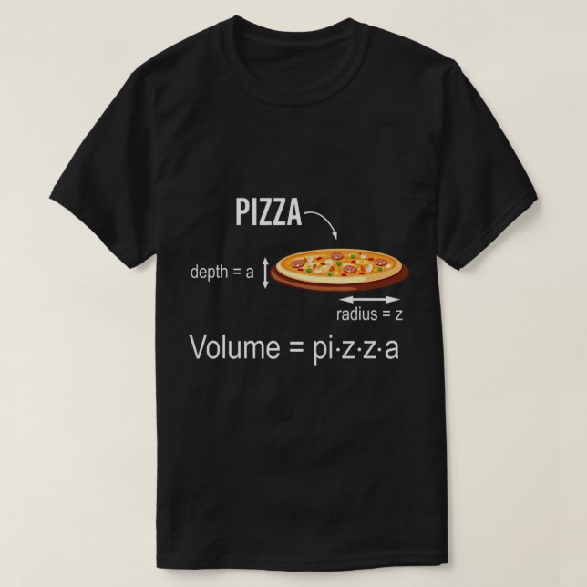 Math nerd pizza lover volume formula geek T-Shirt (Design Front)