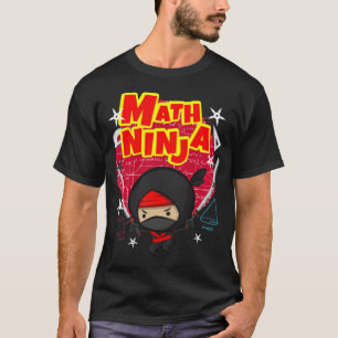 Math Ninja print f A Mathematics Teacher thelwell T-Shirt