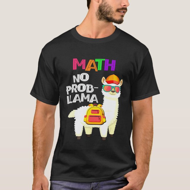 Math No Prob Llama First Day Of School T-Shirt (Front)