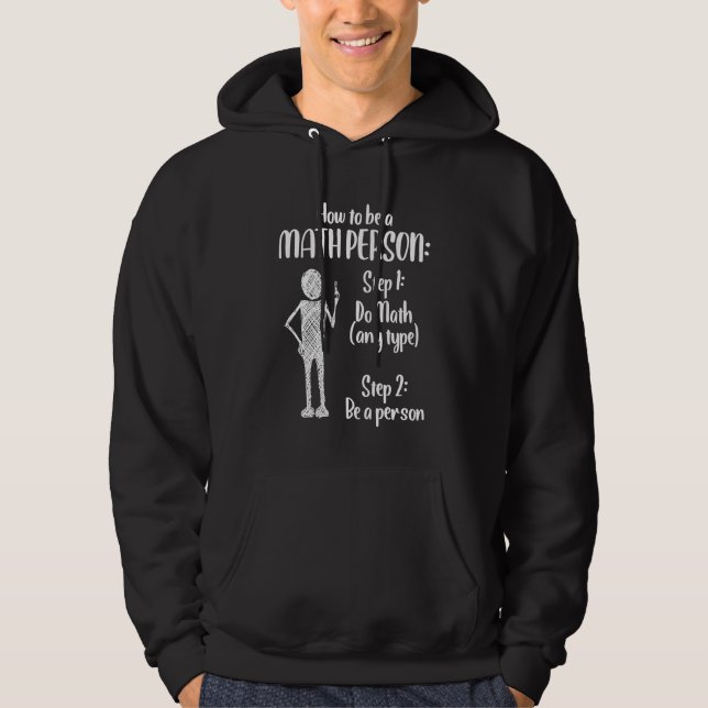 Math Person Mathematics education Teacher Hoodie (Front)