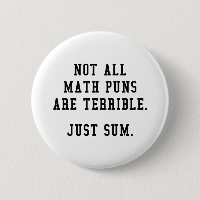 Math Puns 6 Cm Round Badge (Front)